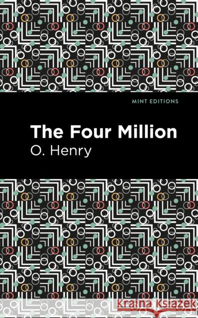 The Four Million O. Henry Mint Editions 9781513269900 Mint Editions