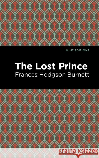 The Lost Prince Frances Hodgson Burnett Mint Editions 9781513270340 Mint Editions
