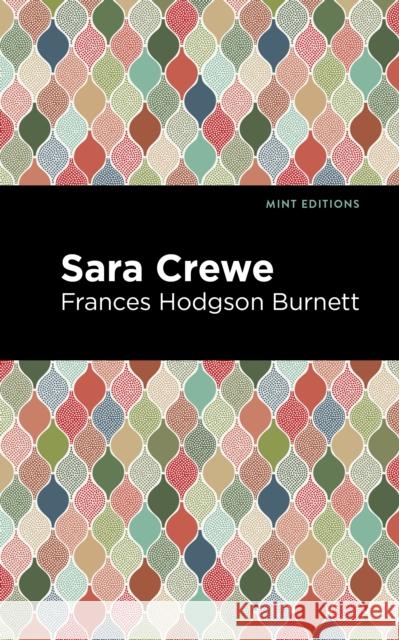 Sara Crewe Frances Hodgson Burnett Mint Editions 9781513270357 Mint Editions