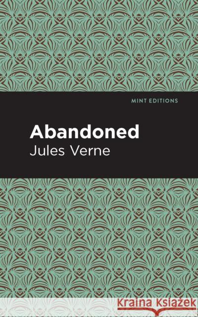 Abandoned Jules Verne Mint Editions 9781513270456 Mint Editions