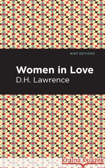 Women in Love D. H. Lawrence Mint Editions 9781513270494 Mint Editions