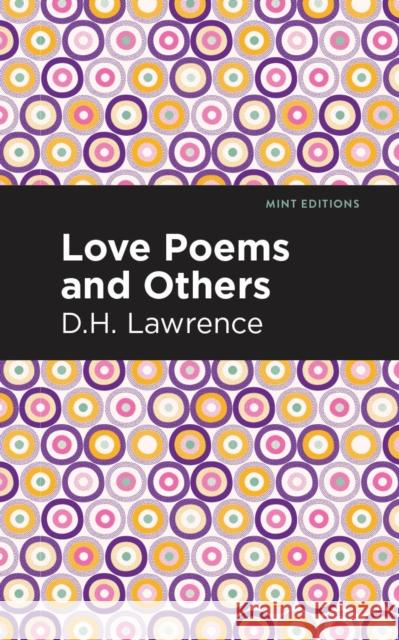 Love Poems and Others D. H. Lawrence 9781513270524 Mint Editions