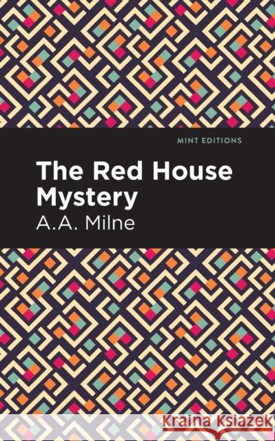 The Red House Mystery A. A. Milne Mint Editions 9781513271682 Mint Editions