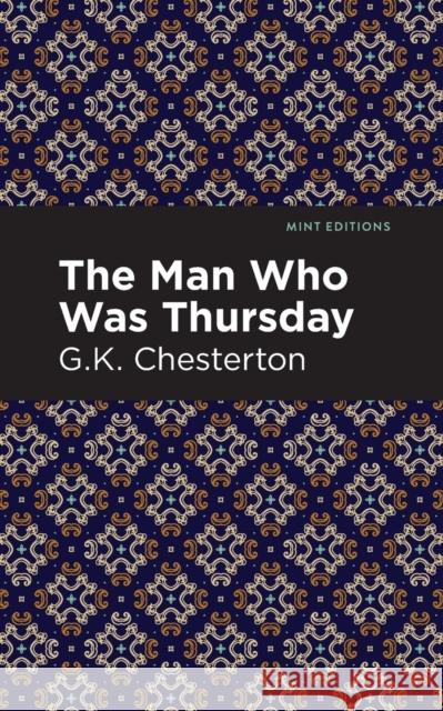 The Man Who Was Thursday G. K. Chesterson Mint Editions 9781513271842 Mint Editions