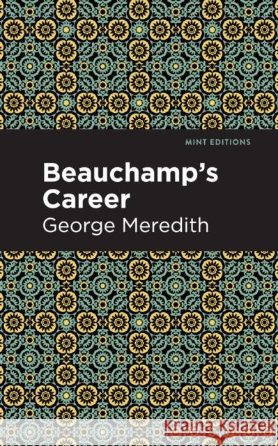 Beauchamp's Career George Meredith Mint Editions 9781513278469 Mint Editions