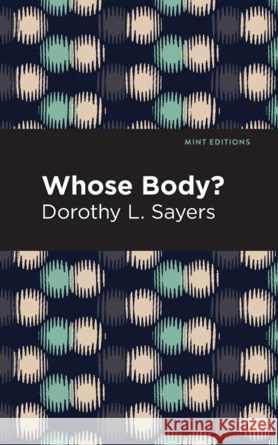 Whose Body? Dorothy L. Sayers Mint Editions 9781513278605 Mint Editions