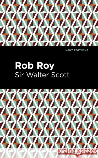 Rob Roy Sir Walter Scott Mint Editions 9781513280349 Mint Editions
