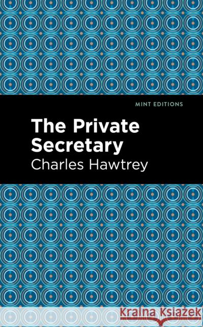 The Private Secretary Charles Hawtrey Mint Editions 9781513280615