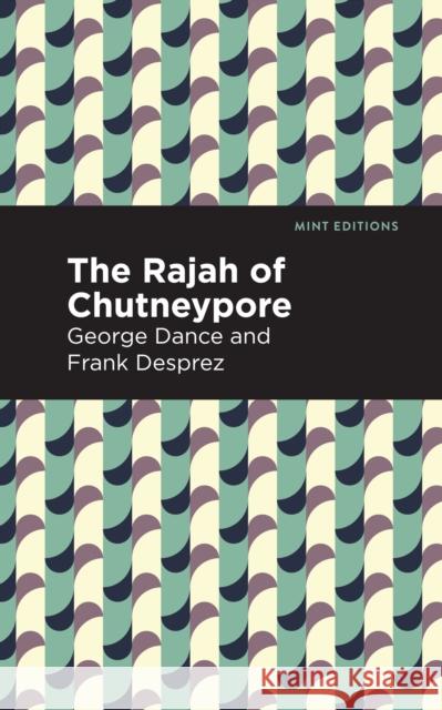 The Rajah of Chutneypore George Sand and Frank Desprez Mint Editions 9781513281377 Mint Editions