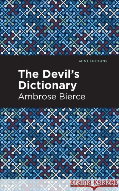 The Devil's Dictionary Ambrose Bierce Mint Editions 9781513282770 Mint Editions