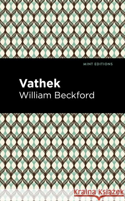 Vathek William Beckford Mint Editions 9781513282787 Mint Editions