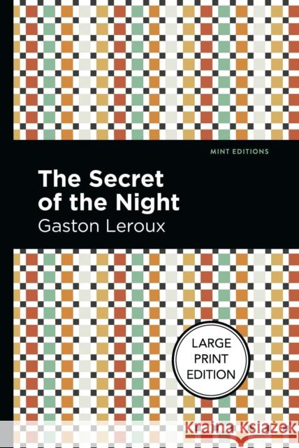 The Secret of the Night Gaston LeRoux Mint Editions 9781513282923 Mint Editions