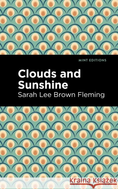 Clouds and Sunshine Sarah Lee Brown Fleming Mint Editions 9781513283081 Mint Editions