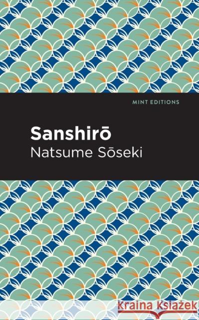 Sanshirō Sōseki, Natsume 9781513283302 Mint Editions