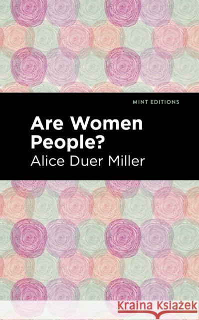 Are Women People? Alice Duer Miller Mint Editions 9781513283579 Mint Editions