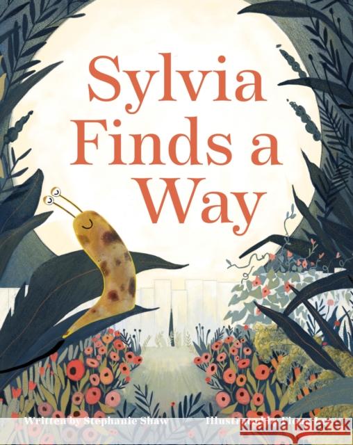 Sylvia Finds a Way Stephanie Shaw Fiona Lee 9781513289496 West Margin Press