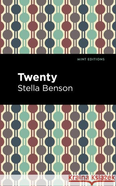 Twenty Stella Benson Mint Editions 9781513291185 Mint Editions
