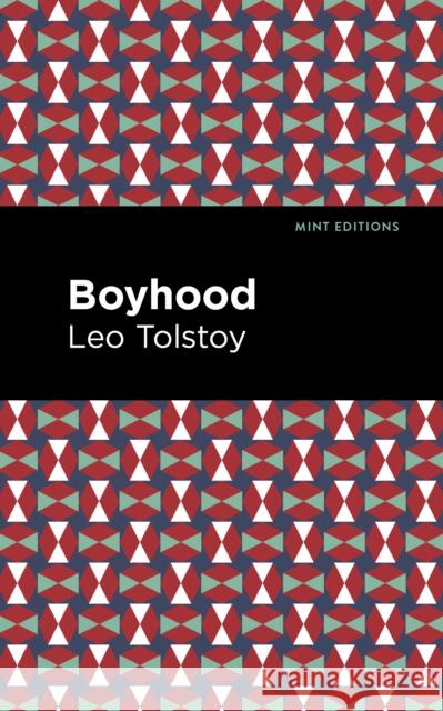 Boyhood Leo Tolstoy Mint Editions 9781513291284 Mint Editions