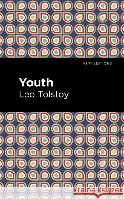 Youth Leo Tolstoy Mint Editions 9781513291291 Mint Editions