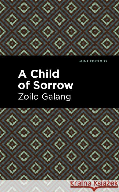 A Child of Sorrow Zolio Galang Mint Editions 9781513297040 Mint Editions