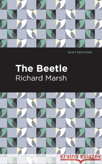 The Beetle Richard Marsh Mint Editions 9781513299136 Mint Editions