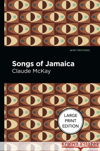 Songs of Jamaica Claude McKay Mint Editions 9781513299358 Mint Editions