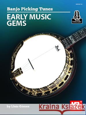 Banjo Picking Tunes - Early Music Gems Lluis Gomez 9781513467764