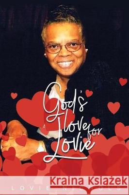 God's Love for Lovie Robyn Williams Lovie Nichols 9781513622637