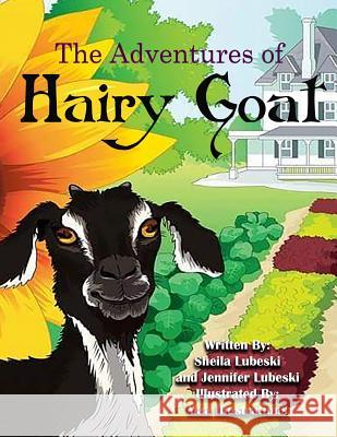 The Adventures of Hairy Goat Lubeski Sheila Lubeski Jennifer Illustrations Maa 9781513625287 4kidz Publishing