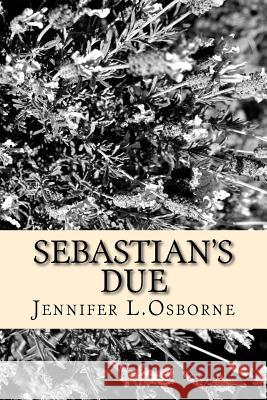 Sebastian's Due Jennifer Lintern Osborne 9781513631479