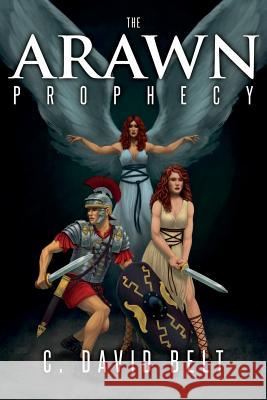 The Arawn Prophecy C. David Belt 9781513643564