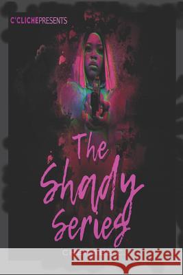 The Shady Series Cheraee C 9781513648750 ISBN Agency