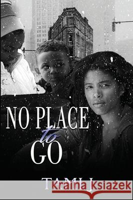 No Place To Go Tami J 9781513661728