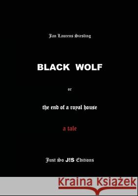 Black Wolf Jan Laurens Siesling 9781513662411