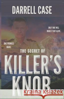 The Secret of Killer's Knob Darrell Case 9781513663753