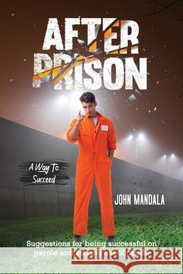 After Prison Mandala, John 9781513674186 Battle Press