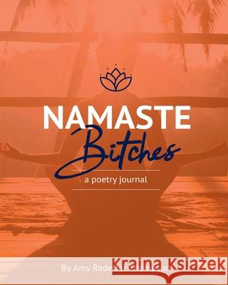 Namaste Bitches Amy Rodeffer Thompson 9781513688794 Movement Publishing