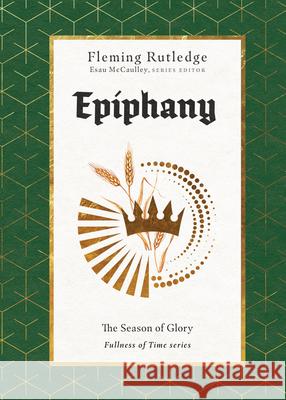Epiphany - The Season of Glory Fleming Rutledge 9781514000380 InterVarsity Press