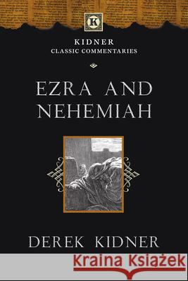 Ezra and Nehemiah Derek Kidner 9781514005422 IVP Academic