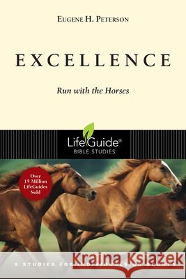 Excellence: Run with the Horses Eugene Peterson 9781514006023