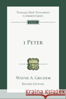 1 Peter - An Introduction and Commentary  9781514008294 IVP Academic