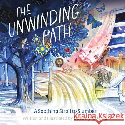 The Unwinding Path: A Soothing Stroll to Slumber Betony Coons 9781514013151 IVP Kids