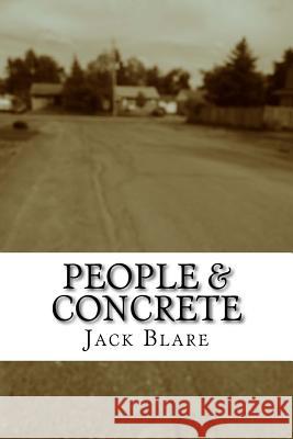 People & Concrete Jack Blare 9781514110867