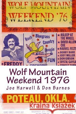 Wolf Mountain Weekend 1976 Don Barnes Joe Harwell 9781514111437 Createspace