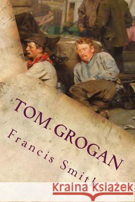 Tom Grogan Francis Hopkinson Smith 9781514112892