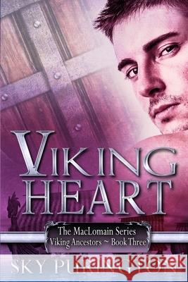 Viking Heart: The MacLomain Series- Viking Ancestors, Book 3 Sky Purington 9781514121177 Createspace Independent Publishing Platform