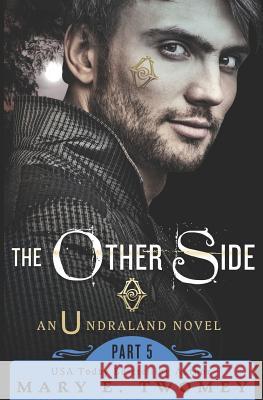The Other Side Mary E. Twomey 9781514121399 Createspace