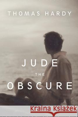 Jude the Obscure Thomas Hardy 9781514121528