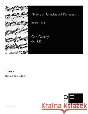 Nouveau Gradus ad Parnassum: Books 1 & 2 Czerny, Carl 9781514124376