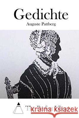 Gedichte Auguste Pattberg The Perfect Library 9781514125830 Createspace